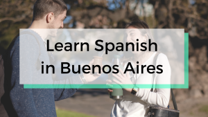 is-buenos-aires-argentina-a-good-place-learn-spanish